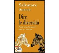 Dire la diversità. Parole per un'inclusione senza se e senza ma