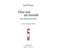 Dire oui au monde. Une théorie de la fête