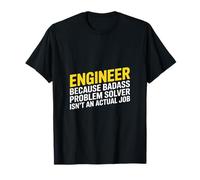 Dire Problem Solver Non è Un Vero Ingegnere del Lavoro Maglietta
