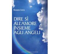 Dire sì all'amore insieme agli angeli