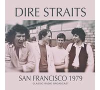 Dire Straits - San Francisco 1979 (Classic Radio Rec)