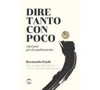 Dire tanto con poco. Aforismi per il cambiamento
