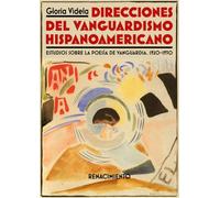 Direcciones del vanguardismo hispanoamericano: Estudios sobre la poesía de vanguardia. 1920-1930: 24