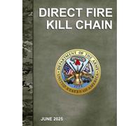 Direct Fire Kill Chain: TC 3-20.31-040 June 2025
