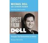 [(Direct from Dell: Strategies That Revolutionized an Industry )] [Author: Michael Dell] [Jan-2006]