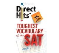 Direct Hits Toughest Vocabulary of the SAT 5th Edition: Volume 2