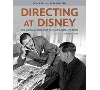 Don Peri – Directing at Disney: The Original Directors of Walt's Animated Films – Copertina rigida