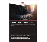 DIRECTION COLLECTIVE: Compétences acquises dans le cadre de la médecine de famille