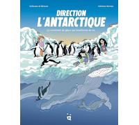 Direction l'Antarctique: Le continent de glace qui bouillonne de vie