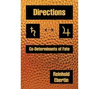 Directions Co-Determinants of Fate