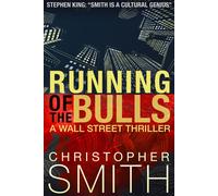 Director Christopher Smith Running of the Bulls (Tascabile)