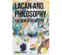 Director Lorenzo Chiesa Lacan and Philosophy (Tascabile)