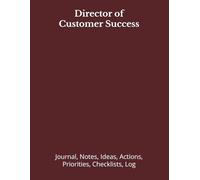 Director of Customer Success: Journal, Notes, Ideas, Actions, Priorities, Checklists, Log | Tool for Daily Goal Setting Tracker | Time Management | ... | Project Office Book Gifts for Meetings