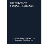 DIRECTOR OF STUDENT SERVICES: Journal, Notes, Ideas, Actions, Priorities, Checklists, Log | Tool for Daily Goal Setting Tracker Planner | Time ... Journal Office Book Gifts for Meetings