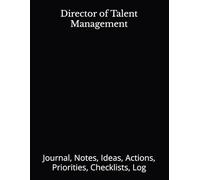 Director of Talent Management: Journal, Notes, Ideas, Actions, Priorities, Checklists, Log | Tool for Daily Goal Setting Tracker Planner | Time ... Journal Office Book Gifts for Meetings