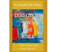 Directors in the Bible: " God's Word at Work in Your Daily Life "