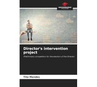 Director's intervention project: Preliminary competition for the election of the Director