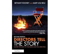 Bethany Rooney Mary Lou Belli Directors Tell the Story (Tascabile)