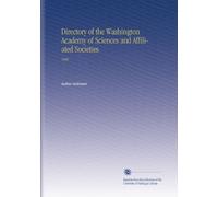 Directory of the Washington Academy of Sciences and Affiliated Societies: 1905