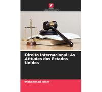 Direito Internacional: As Atitudes dos Estados Unidos
