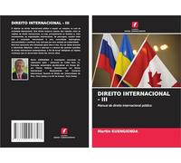 DIREITO INTERNACIONAL - III: Manual de direito internacional público