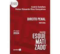 DIREITO PENAL ESQUEMATIZADO - PARTE GERAL - 13 EDIÇÃO 2024