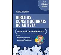 Direitos Constitucionais do Autista: Uma Análise Mais Abrangente
