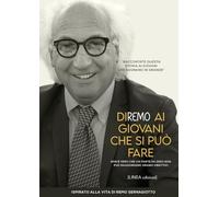 Diremo ai giovani che si può fare