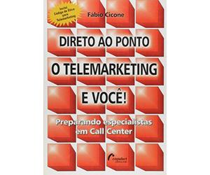 direto ao ponto o telemarketing e voc