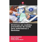 Diretrizes em medidas preventivas de saúde para enfermeiros e dentistas
