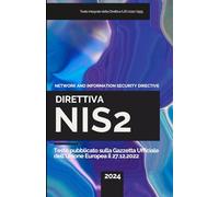 Direttiva NIS2: Testo integrale aggiornato della Direttiva (UE) 2022/2555