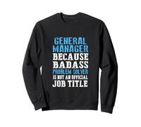 Direttore Generale Problem Solver Job Title Funny Felpa
