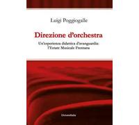 Direzione d’orchestra. Un’esperienza didattica d’avanguardia: l’Estate Musicale Frentana