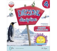 Direzione discipline. Vol. unico. Ambito antropologico, Ambito scientifico. Per la 4 ͣ classe della Scuola elementare. Con e-book. Con espansione online (Vol. 1)
