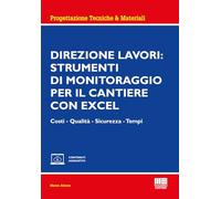 Direzione lavori: strumenti di monitoraggio per il cantiere con excel