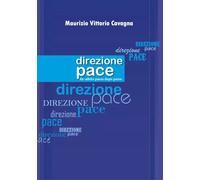 Direzione pace - Maurizio Vittorio Cavagna