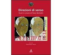 Direzioni di senzo. Studi in onore di Piero Bertolini