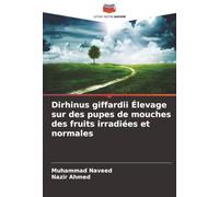 Dirhinus giffardii Élevage sur des pupes de mouches des fruits irradiées et normales