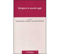 Dirigere le scuole oggi