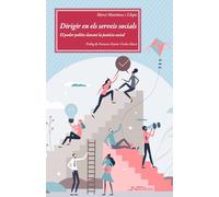 Dirigir en els serveis socials: El poder polític davant la justícia social