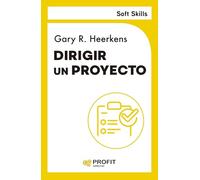 Dirigir un proyecto. Soft Skills