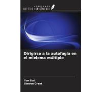 Dirigirse a la autofagia en el mieloma múltiple