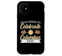 Dirigiti a nord per celebrare il Columbus Day Christopher Columbus Custodia per iPhone 11