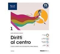 Diritti al centro. Per le Scuole superiori. Con e-book. Con espansione online (Vol. 1)