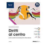 Diritti al centro. Vol. unico. Per le Scuole superiori. Con e-book. Con espansione online