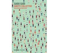 Diritti collettivi. Una diversa antropologia