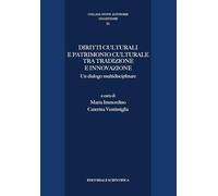 Diritti culturali e patrimonio culturale tra tradizione e innovazione