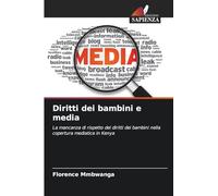Diritti dei bambini e media: La mancanza di rispetto dei diritti dei bambini nella copertura mediatica in Kenya