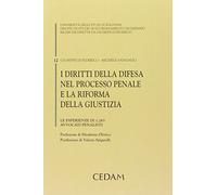 Diritti della difesa nel processo penale e riforma della giustizia
