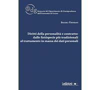 Diritti della personalità e contratto. Dalle fattispecie più tradizionali al trattamento in massa dei dati personali